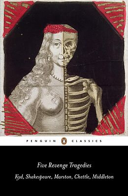 E-Book (epub) Five Revenge Tragedies von Thomas Kyd, Thomas Middleton, William Shakespeare