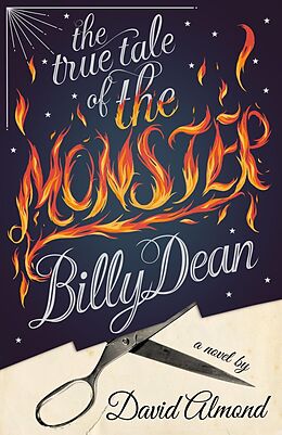 E-Book (epub) The True Tale of the Monster Billy Dean von David Almond