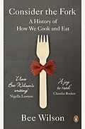 E-Book (epub) Consider the Fork von Bee Wilson