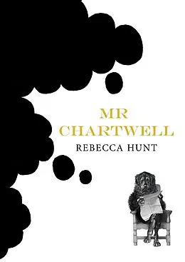 E-Book (epub) Mr Chartwell von Rebecca Hunt