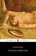 E-Book (epub) Bacchae and Other Plays von Euripides