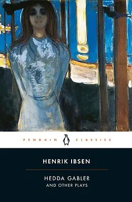 E-Book (epub) Hedda Gabler and Other Plays von Henrik Ibsen