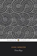 E-Book (epub) Three Plays von John Webster