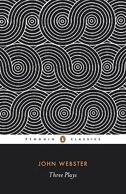 E-Book (epub) Three Plays von John Webster