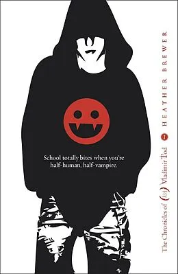 E-Book (epub) Chronicles of Vladimir Tod: Eighth Grade Bites von Heather Brewer