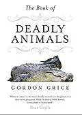 E-Book (epub) Book of Deadly Animals von Gordon Grice