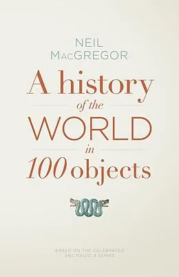 E-Book (epub) History of the World in 100 Objects von Neil MacGregor