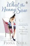 E-Book (epub) What the Nanny Saw von Fiona Neill