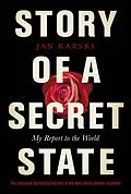 E-Book (epub) Story of a Secret State: My Report to the World von Jan Karski