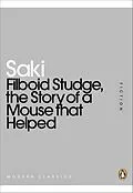 E-Book (epub) Filboid Studge, the Story of a Mouse that Helped von Saki