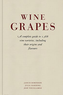 E-Book (epub) Wine Grapes von Jancis Robinson, Julia Harding, José Vouillamoz