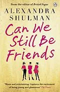 E-Book (epub) Can We Still Be Friends von Alexandra Shulman
