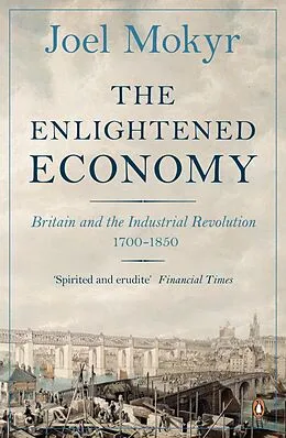 E-Book (epub) The Enlightened Economy von Joel Mokyr