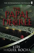 E-Book (epub) Papal Decree von Luis Miguel Rocha