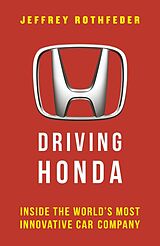 eBook (epub) Driving Honda de Jeffrey Rothfeder