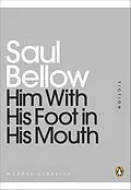 E-Book (epub) Him With His Foot in His Mouth von Saul Bellow
