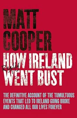 E-Book (epub) How Ireland Really Went Bust von Matt Cooper