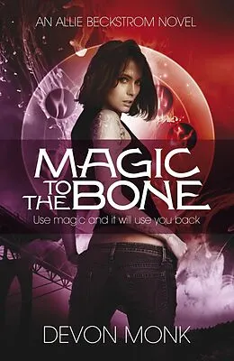 E-Book (epub) Magic to the Bone von Devon Monk