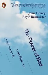 Kartonierter Einband The Power of Bad von John Tierney, Roy F. Baumeister