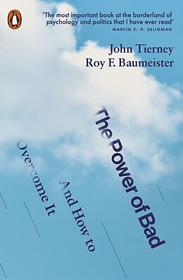 Couverture cartonnée The Power of Bad de John Tierney, Roy F. Baumeister