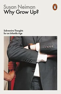 E-Book (epub) Why Grow Up? von Susan Neiman
