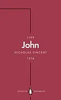 E-Book (epub) John (Penguin Monarchs) von Nicholas Vincent