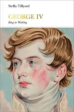 E-Book (epub) George IV (Penguin Monarchs) von Stella Tillyard