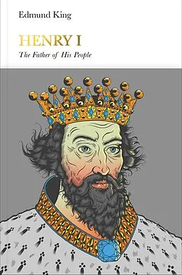 E-Book (epub) Henry I (Penguin Monarchs) von Edmund King