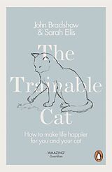 Couverture cartonnée The Trainable Cat de John Bradshaw, Sarah Ellis