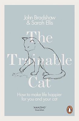 Couverture cartonnée The Trainable Cat de John Bradshaw, Sarah Ellis