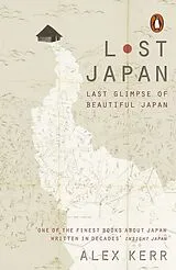 Kartonierter Einband (Kt) Lost Japan von Alex Kerr