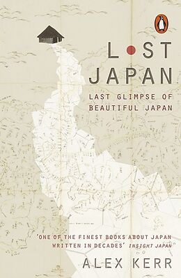 Kartonierter Einband Lost Japan von Alex Kerr