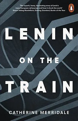 E-Book (epub) Lenin on the Train von Catherine Merridale