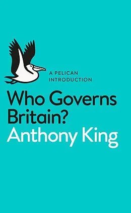 E-Book (epub) Who Governs Britain? von Anthony King