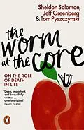 E-Book (epub) Worm at the Core von Sheldon Solomon