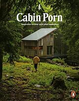 Couverture cartonnée Cabin Porn de Zach Klein, Steven Leckart