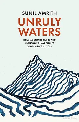 E-Book (epub) Unruly Waters von Sunil Amrith