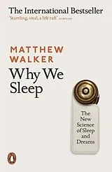 Kartonierter Einband Why We Sleep von Matthew Walker