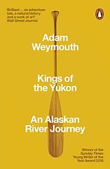 Poche format B Kings of the Yukon de Adam Weymouth