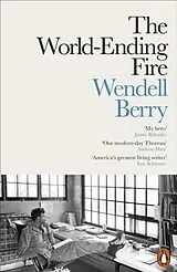 Kartonierter Einband (Kt) The World-Ending Fire von Wendell Berry