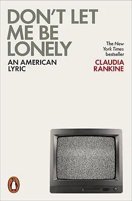 E-Book (epub) Don't Let Me Be Lonely von Claudia Rankine