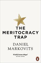 Kartonierter Einband The Meritocracy Trap von Daniel Markovits