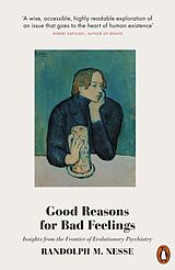 Kartonierter Einband Good Reasons for Bad Feelings von Randolph M. Nesse