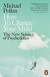 Kartonierter Einband How to Change Your Mind von Michael Pollan