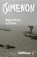 E-Book (epub) Maigret Goes to School von Georges Simenon