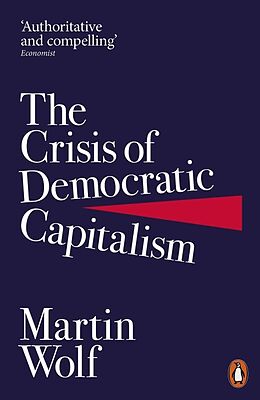 Couverture cartonnée The Crisis of Democratic Capitalism de Martin Wolf