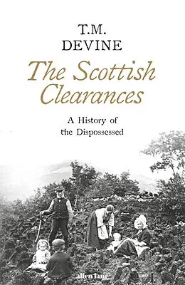 E-Book (epub) Scottish Clearances von T. M. Devine