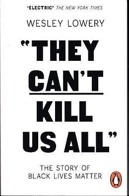 Couverture cartonnée They Can't Kill Us All de Wesley Lowery