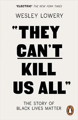 E-Book (epub) They Can't Kill Us All von Wesley Lowery