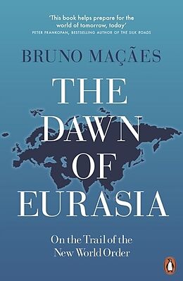 Couverture cartonnée The Dawn of Eurasia de Bruno Maçães